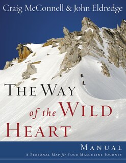 Front cover_The Way Of The Wild Heart Manual