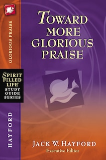 Front cover_Toward More Glorious Praise