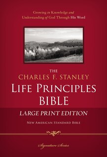 Front cover_Nasb, The Charles F. Stanley Life Principles Bible, Large Print, Hardcover