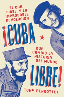 Front cover_Cuba Libre \ ¡cuba Libre! (spanish Edition)