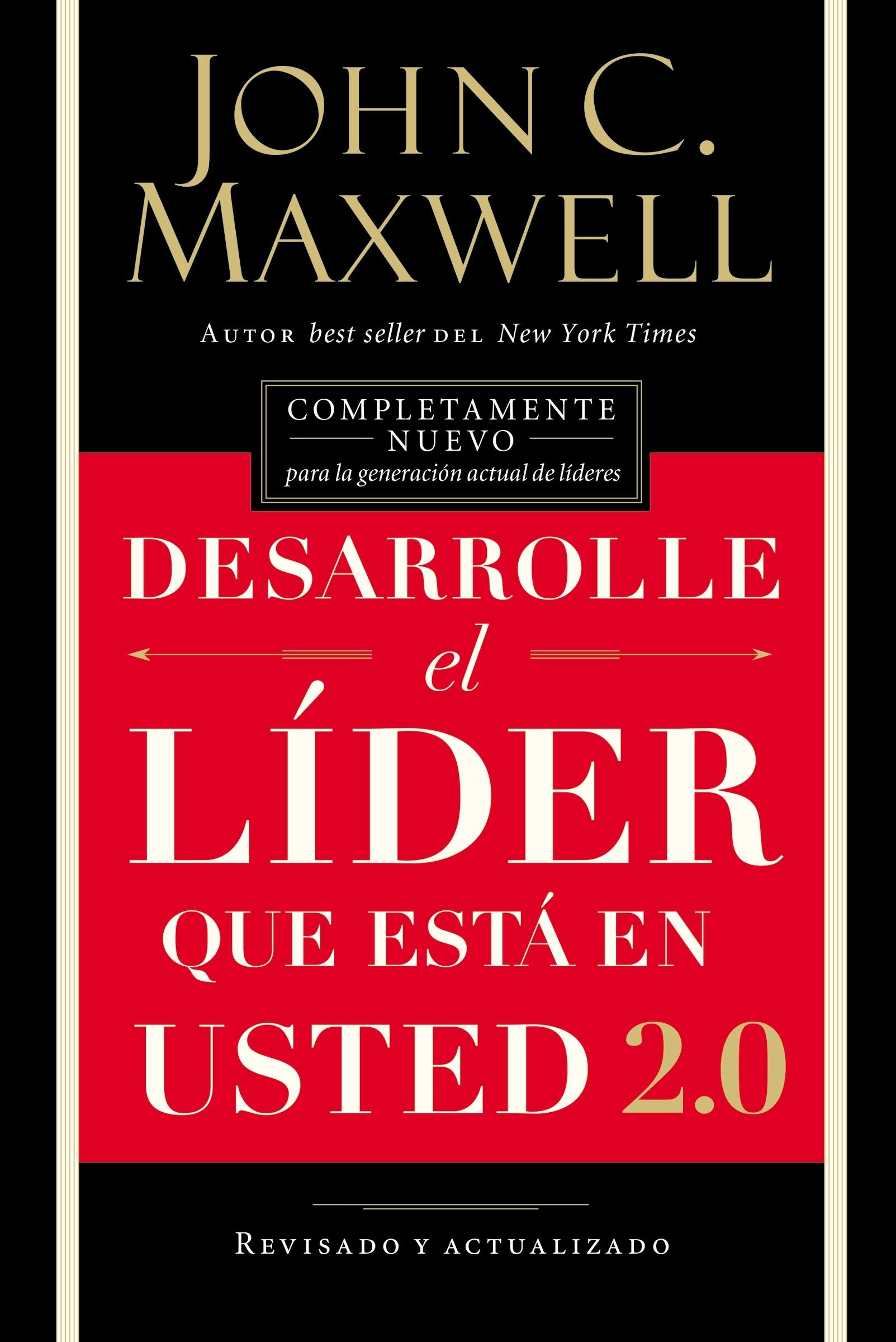 Developing The Leader Within You 2.0 Book By John C Maxwell