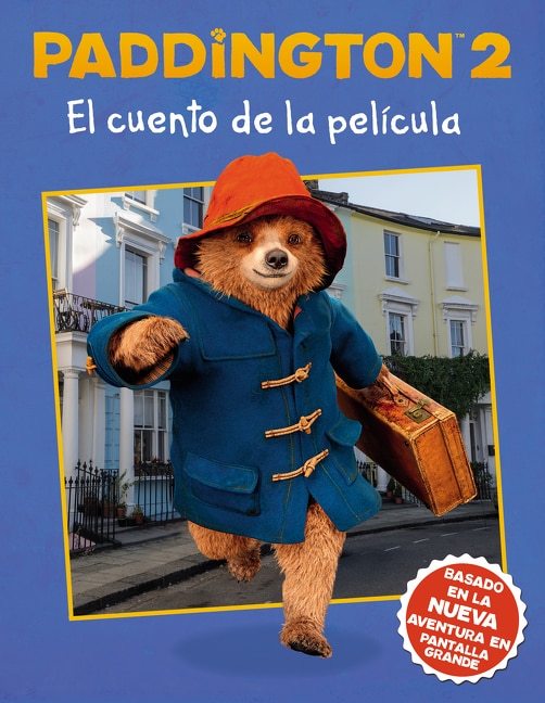 Couverture_Paddington 2: El Cuento De La Película