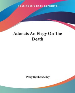 Front cover_Adonais An Elegy On The Death