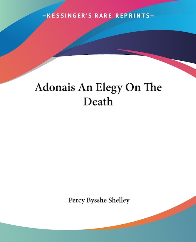 Front cover_Adonais An Elegy On The Death