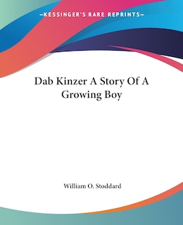 Couverture_Dab Kinzer A Story Of A Growing Boy