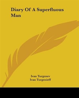 Diary Of A Superfluous Man