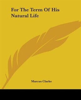 Front cover_For The Term Of His Natural Life