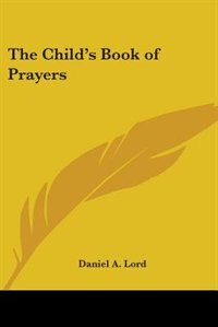 Front cover_The Child's Book Of Prayers