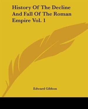 Front cover_History Of The Decline And Fall Of The Roman Empire Vol. 1