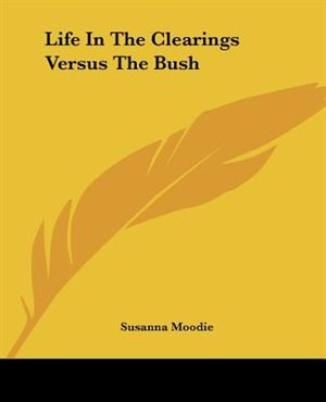 Couverture_Life In The Clearings Versus The Bush