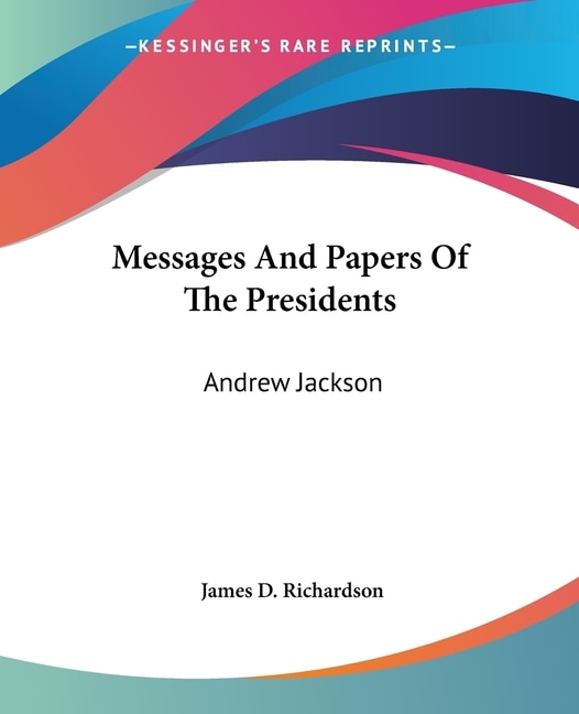 Couverture_Messages And Papers Of The Presidents