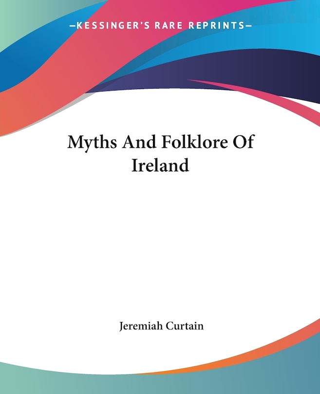 Front cover_Myths And Folklore Of Ireland