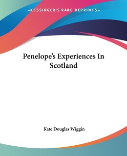 Front cover_Penelope's Experiences In Scotland