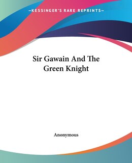 Sir Gawain And The Green Knight