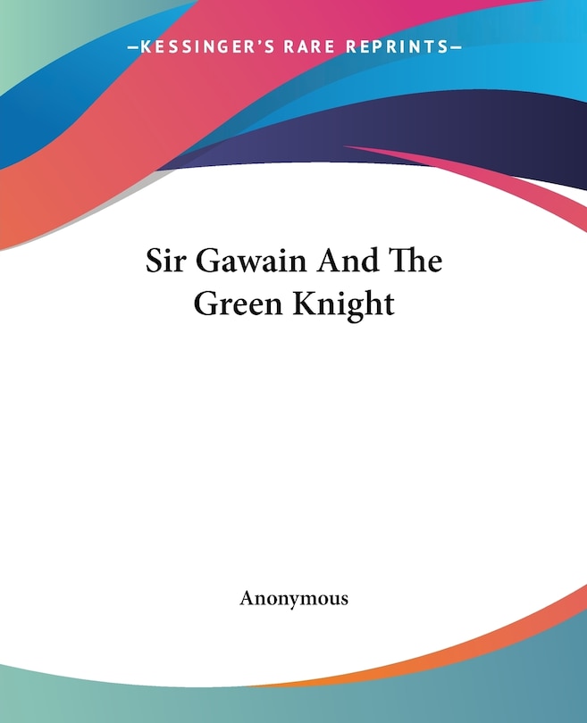 Sir Gawain And The Green Knight