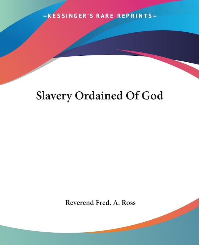 Front cover_Slavery Ordained Of God