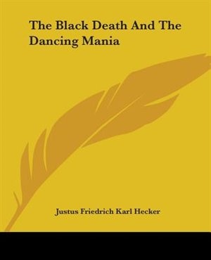 Couverture_The Black Death And The Dancing Mania