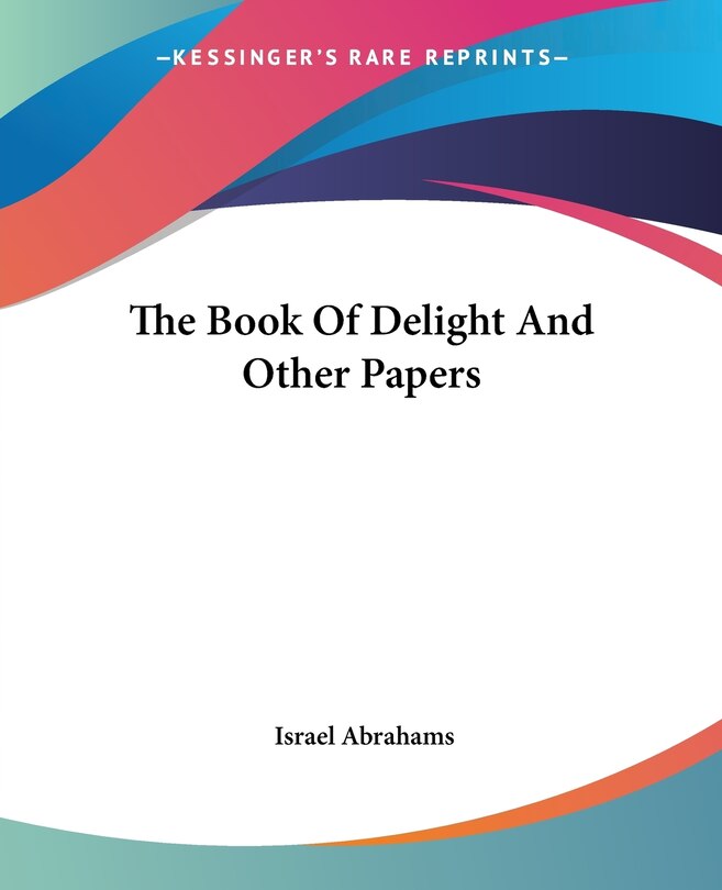 The Book Of Delight And Other Papers