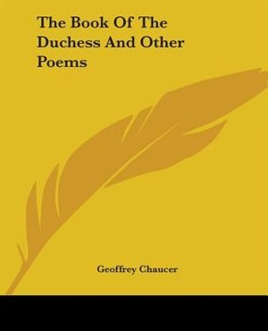 Couverture_The Book Of The Duchess And Other Poems