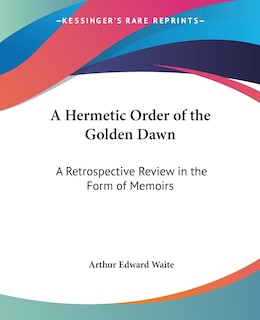 Front cover_A Hermetic Order of the Golden Dawn