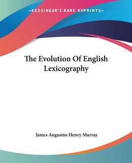 Front cover_The Evolution Of English Lexicography