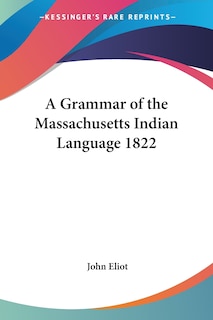 Front cover_A Grammar of the Massachusetts Indian Language 1822