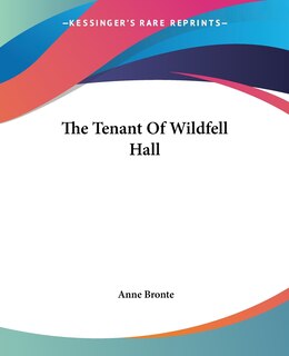 The Tenant Of Wildfell Hall