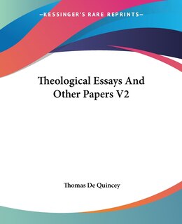 Front cover_Theological Essays And Other Papers V2