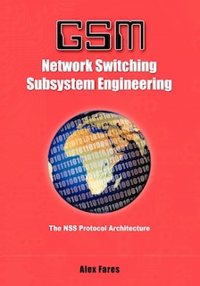 Front cover_GSM-Network Switching Subsystem Engineering