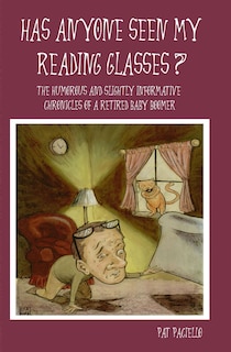 Front cover_Has Anyone Seen My Reading Glasses?