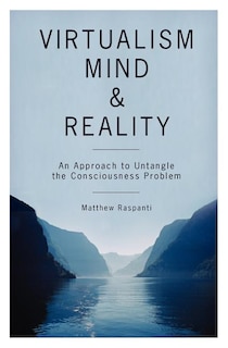 Couverture_Virtualism, Mind and Reality