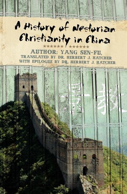 Couverture_A History of Nestorian Christianity in China