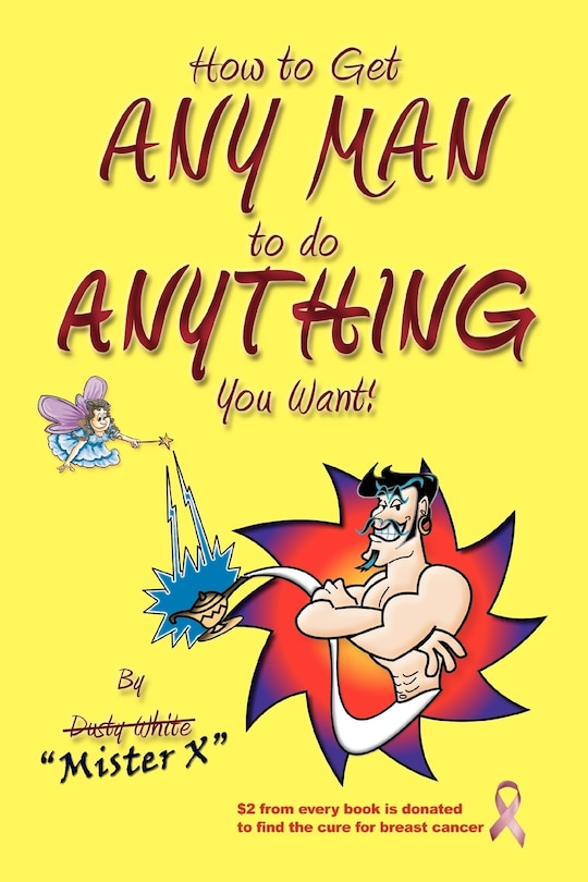 Couverture_How to Get ANY MAN to do ANYTHING You Want!