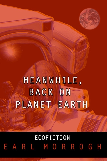 Couverture_Meanwhile, Back on Planet Earth