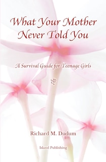 Front cover_What Your Mother Never Told You