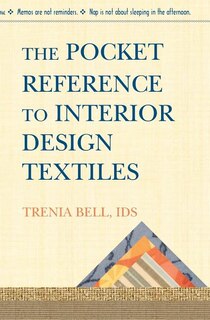The Pocket Reference To Interior Design Textiles