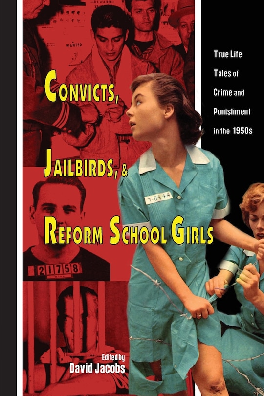 Front cover_Convicts, Jailbirds, and Reform School Girls