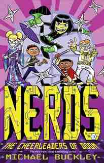 NERDS: Book Three: The Cheerleaders of Doom by Michael Buckley