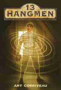 13 Hangmen by Art Corriveau