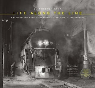 Front cover_O. Winston Link: Life Along The Line