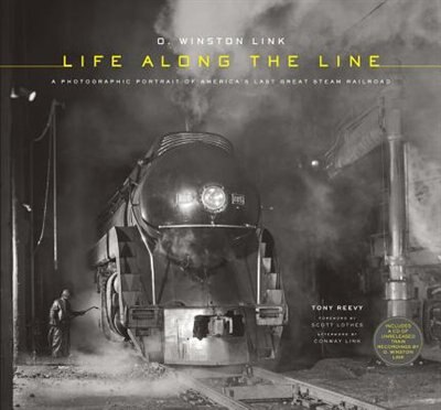 Front cover_O. Winston Link: Life Along The Line