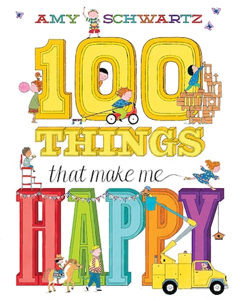 100 Things That Make Me Happy: A Picture Book