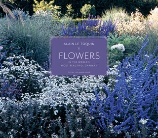 Front cover_Flowers In The World's Most Beautiful Gardens