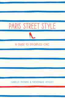 Paris Street Style by Isabelle Thomas