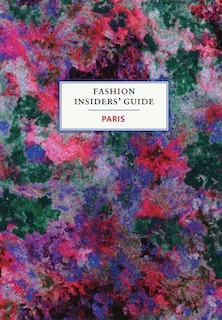 Front cover_The Fashion Insider's Guide to Paris