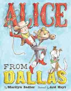 Alice From Dallas by Marilyn Sadler