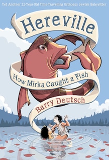 Front cover_Hereville: How Mirka Caught a Fish