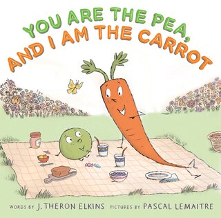 Front cover_You Are The Pea, And I Am The Carrot