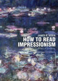 Front cover_How to Read Impressionism: Ways of Looking