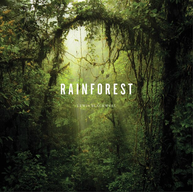 Rainforest, Book by Lewis Blackwell (Hardcover) www.chapters.indigo.ca
